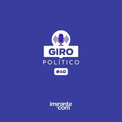 Giro Político #40