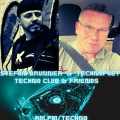 Stefan Brunner & Technopoet  Techno Club & Friends rm.fm/techno Friday