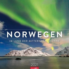 Norwegen Kalender 2021: Im Land der Mitternachtssonne  FULL PDF