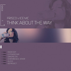Think About The Way (Extended Mix)