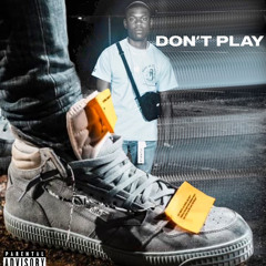 Karie T5 “Don’t Play”