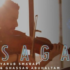 Saga | Yarub Smarait and Ghassan Abu Haltam 2021