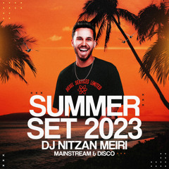 Summer Set 2023 Dj Nitzan Meiri | Mainstream & Disco