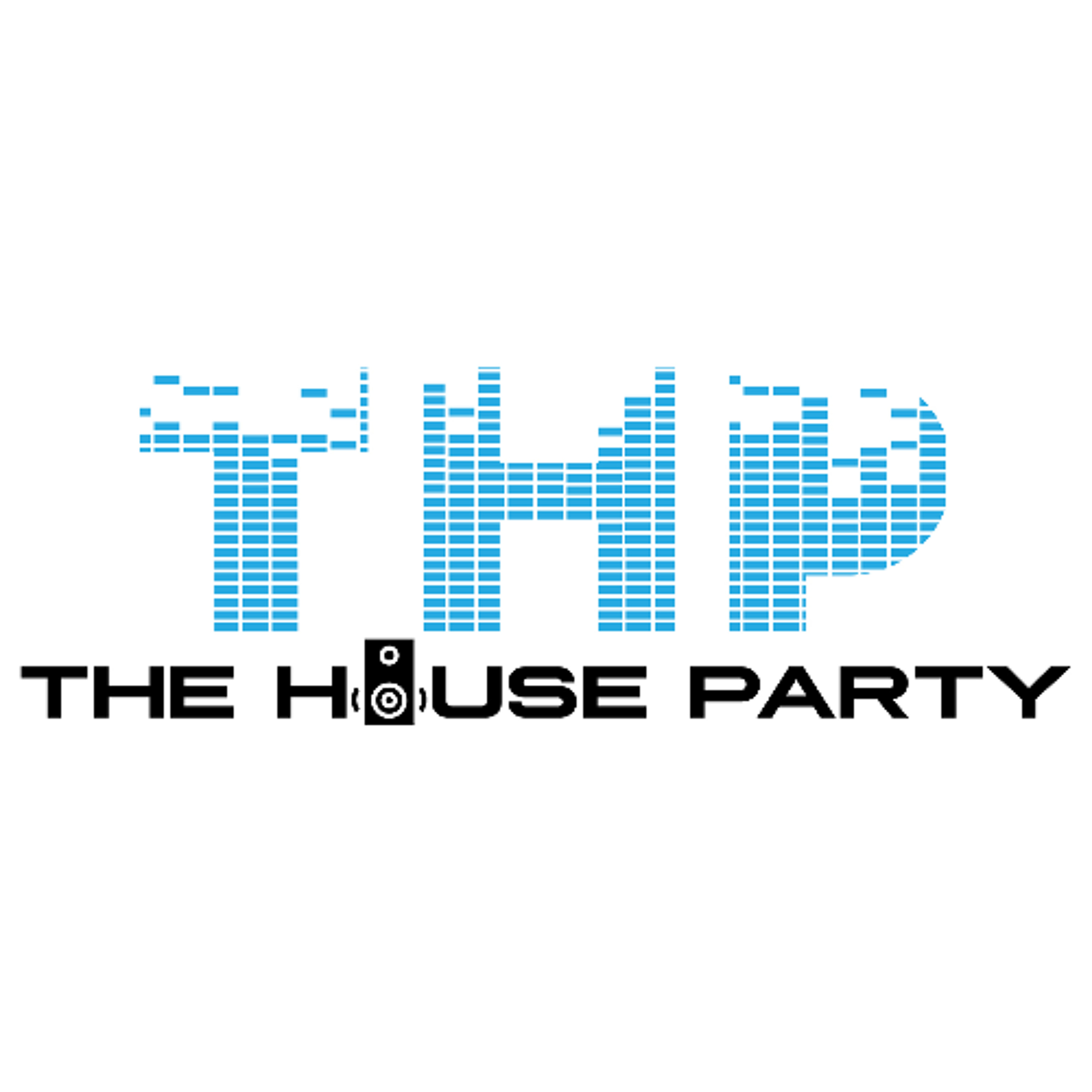 The HOUSE PARTY In The Mix