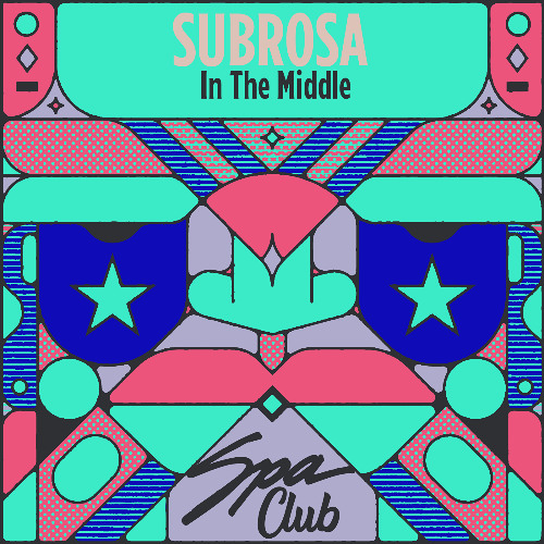 [SPC179] SUBROSA - In The Middle