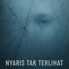 Nyaris Tak Terlihat