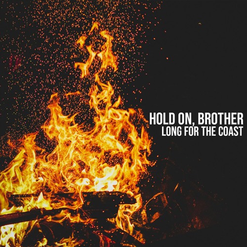 Hold On, Brother (Single)