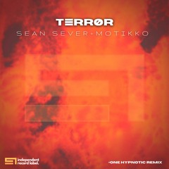 Sean Sever (feat. Motikko) - Terror (+one Hypnotic Remix)