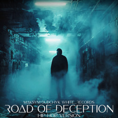 Road of Deception – Hip Hop Version | Atmospheric Cinematic Beat