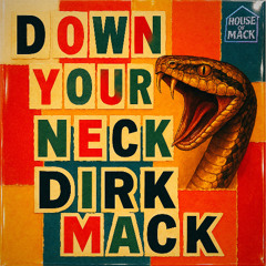 Down Your Neck