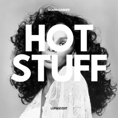 Donna Summer - HOT STUFF (Lupage Edit)