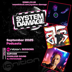 ignition Sessions Sept 2025 With Resident Slipcode, and Guests - Fossilized Sound, DJ Patochan