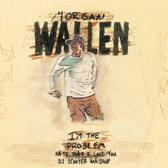 Im The Problem X Hate That I Love You Radio Edit