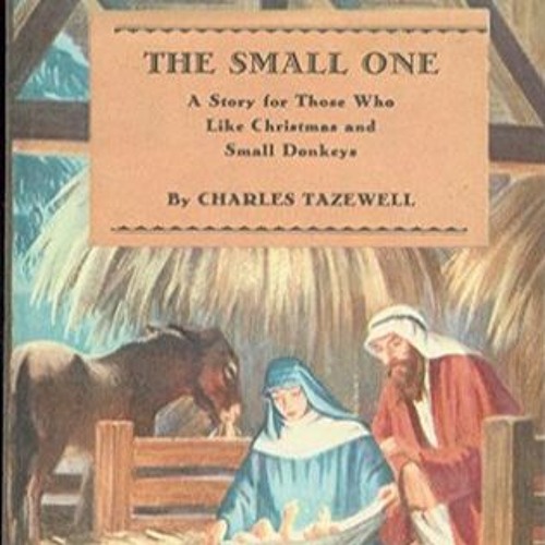 One FM's Ralph Whitehead reads The Small One by Charles Tazewell -  December 22, 2020