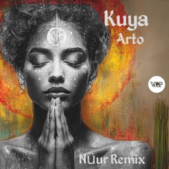 Arto (FR)  - Kuya  Nüur remix