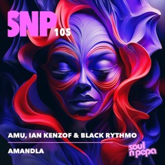 Amu,Ian Kenzof,Black Rythmo - Amandla
