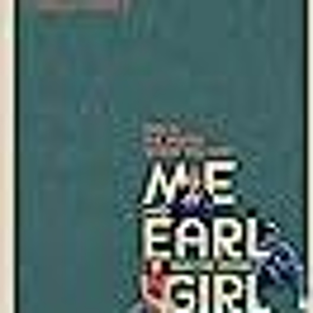 Me earl and the dying girl 123 best sale