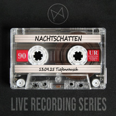 Nachtschatten @ Mauerpfeiffer  Tiefenrausch 13.09.25