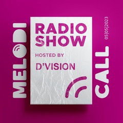 D'Vision Presents Melodicall Session @ Polish Radio London 05.05.2023