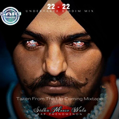 22 - 22 (Undertaker Riddim Mix) | SIDHU MOOSE WALA | DJ SARJ