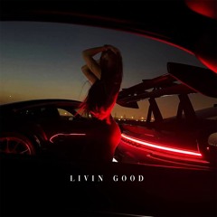Livin Good