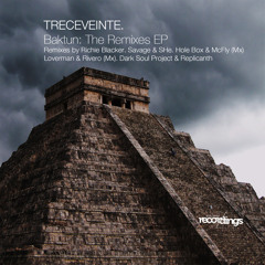 TRECEVEINTE - Baktun {Hole Box & Mcfly(Mx)Afro Acid Remix} Stripped Recordings