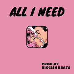 All I Need ( Instrumental / Beat ) - RnB / Neo Soul / Retro / Soul / Pop - 72 bpm