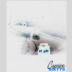 TRAP DOES THIS CHANGE THE WAY CAPRICE Sixty9  (Remastered) Vocals By Rycon