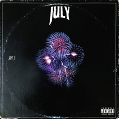 July (Prod. Dylan Graham, Dylan Kusch, John B, Kevin Ekofo)