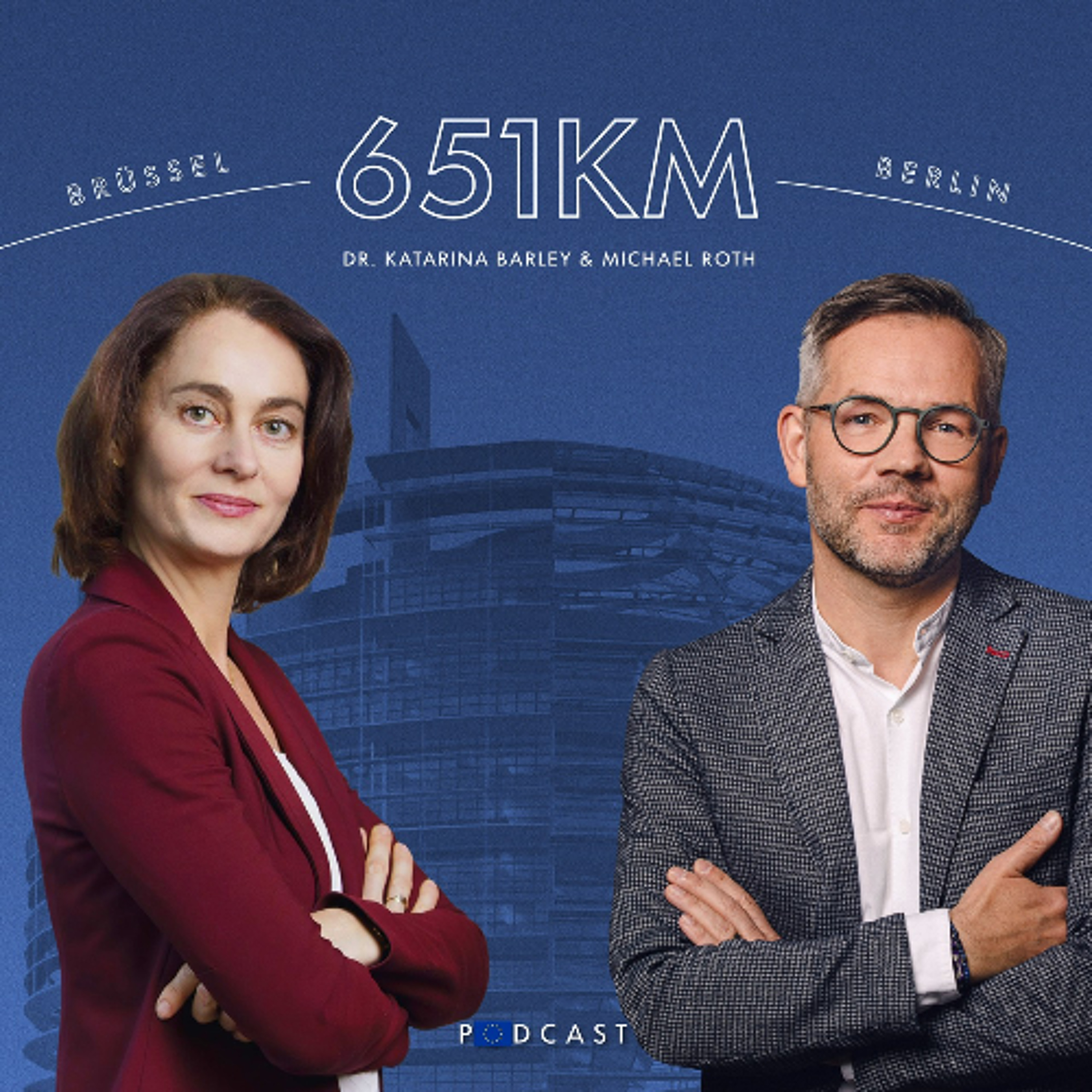 651KM: Episode 9 - von Michael Roth und Katarina Barley