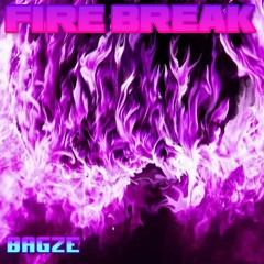 Fire Break