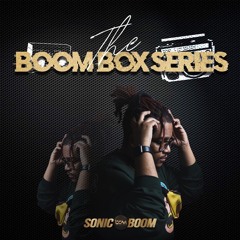 THE BOOM BOX SERIES (EPISODE 6)