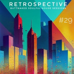 Iain Willis Presents Retrospective #29 - Buttnaked Lost Mixes