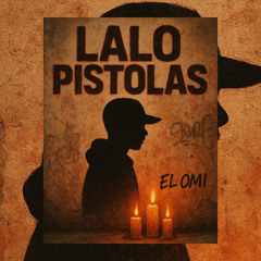Lalo Pistolas