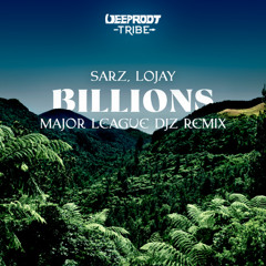 HMWL Premiere: Sarz, Lojay - Billions (Major League Djz Radio Remix) [Deeproot Tribe]