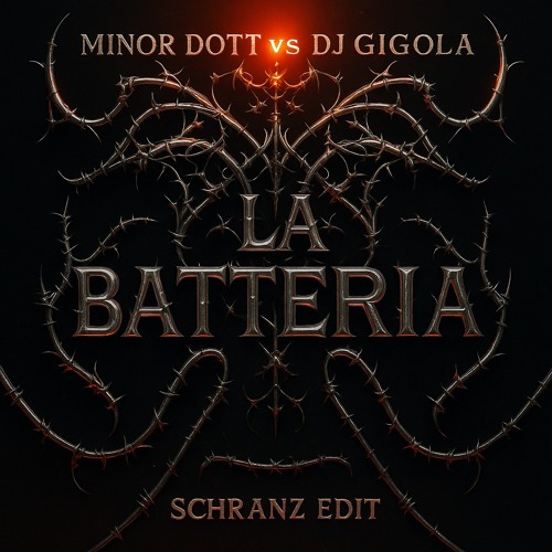 MINOR DOTT VS  DJ GIGOLA - LA BATTERIA [SCHRANZ EDIT]