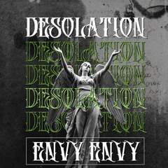 Desolation - Envy