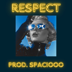 RESPECt -  Prod. Spaciooo