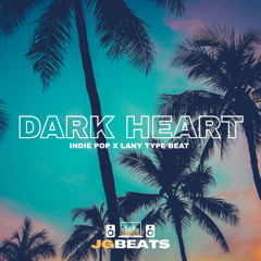 Dark Heart | Indie Pop x Lany Type Beat