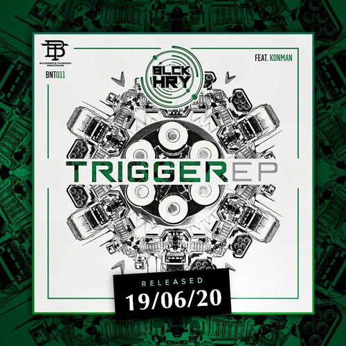 BLCKHRY - TRIGGER (OUT NOW!)