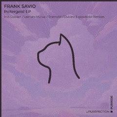 PREMIERE: Frank Savio ─ Phobiq (ShemoW Remix) [PURRFECTION]