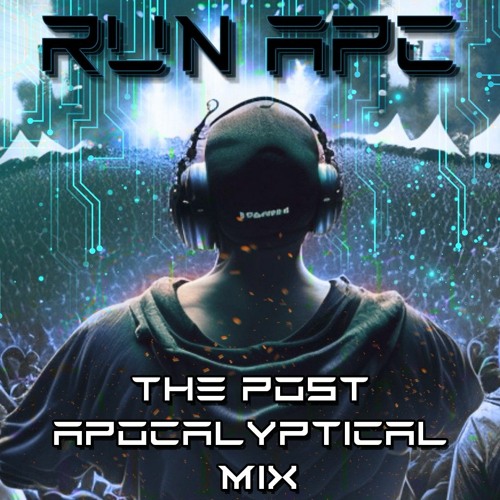 RUN APC - THE POST APOCALYPTICAL MIX