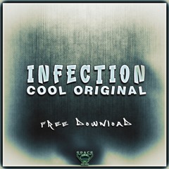 Infection - Cool Original (Click Buy For Free Download)