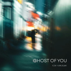 Ghost of You