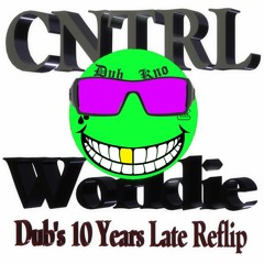CNTRL - Worldie (Dub's 10 Years Late Reflip)