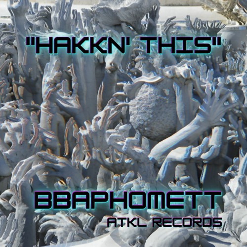 BbaphometT - Hakkn This (Original Mix)