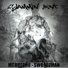 McButchO & Swordzman - SlamminJoint