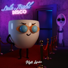 Matt Lender &  KP Hydes - Late Night Disco