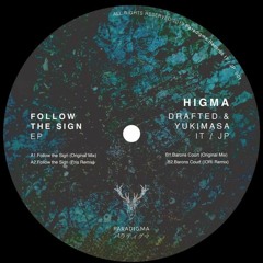 P R E M I E R E | Higma - Follow The Sign (Pris Remix) [Paradigma Records]