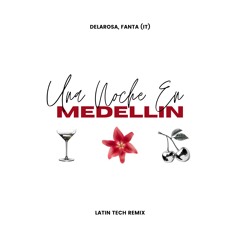 CRIS MJ - UNA NOCHE EN MEDELLIN | DELAROSA, FANTA (IT) Latin Tech Remix